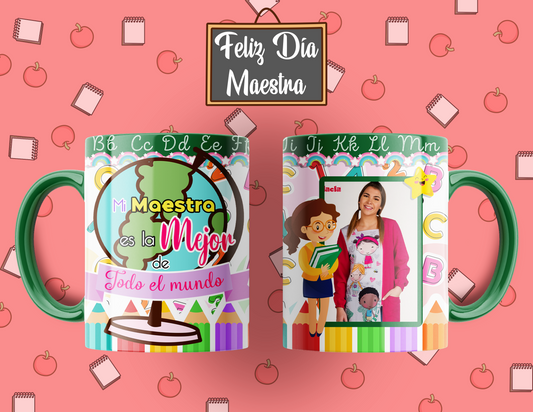 Taza ¨Mi Maestra es la Mejor de Todo el Mundo¨Foto