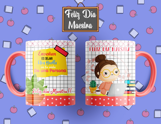 Taza ¨Feliz Dia Maestra, Ensenar es dejar un Huella en la Vida de una Persona¨