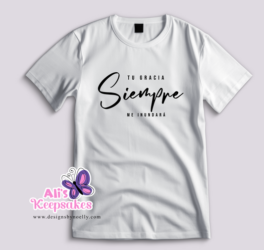 T-Shirt "Tu Gracia Siempre me Inundara"