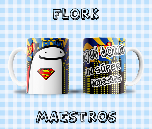 Taza Flork "Aqui Toma un Super Maestro¨