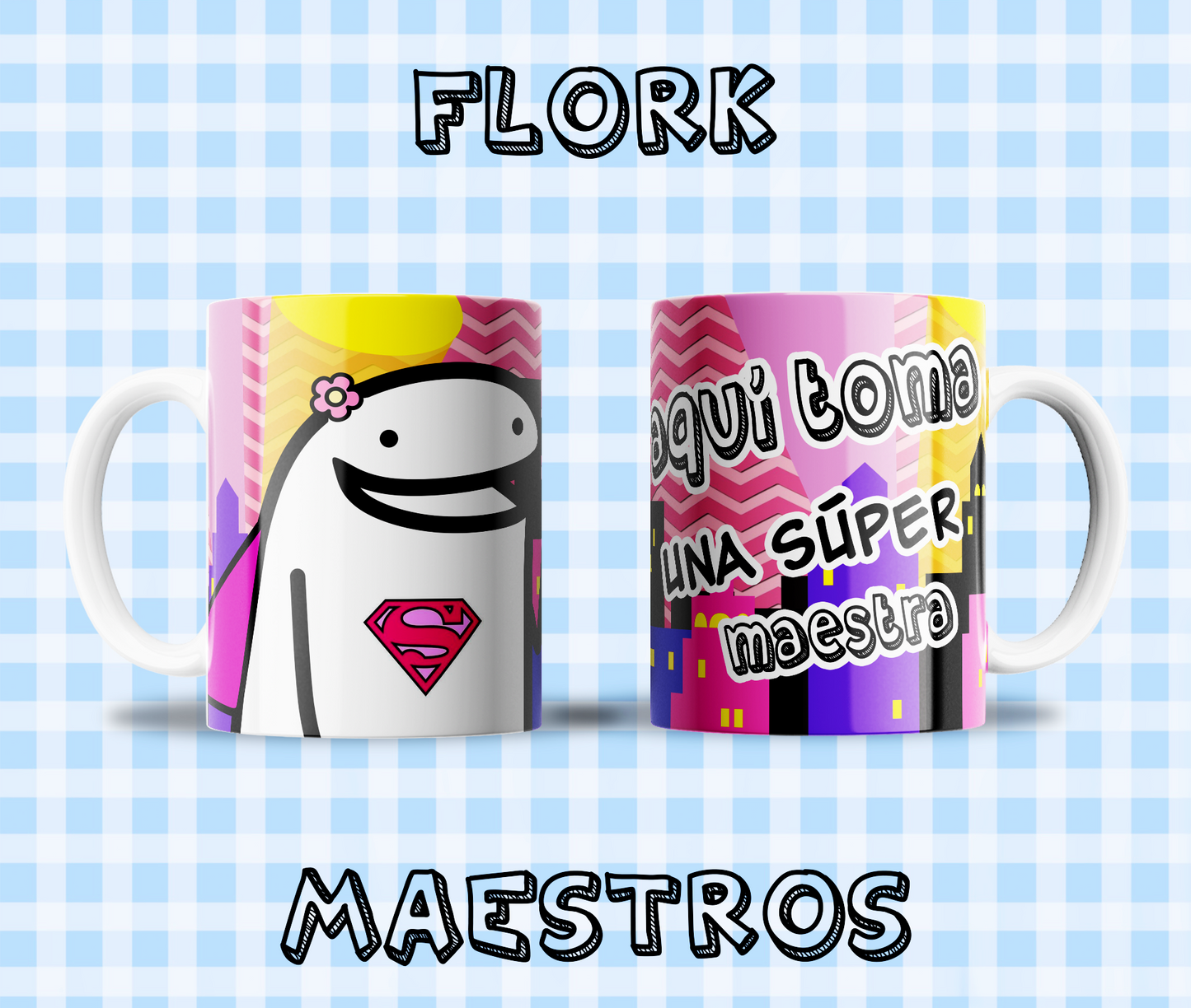 Taza Flork "Aqui Toma una Super Maestro¨