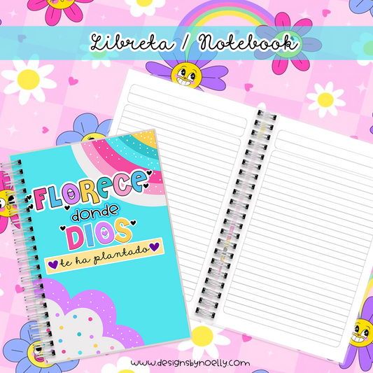 Florece Donde Dios te  ha Plantado  / Notebook / Libreta