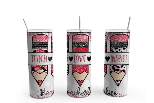 Glitter Teach, Love, Inspire  Custom 20oz Tumbler Cup
