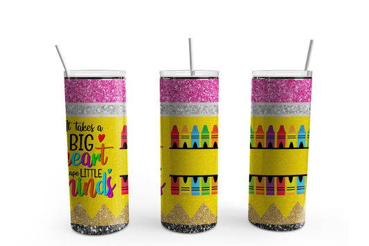 "It Takes a Big Heart to Shape Little Minds" Teacher  Custom 20oz Tumbler Cup