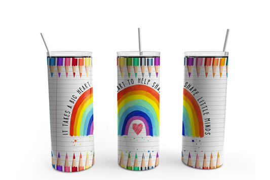 "It Takes a Big Heart to Help Shape Little Minds" 20oz Tumbler Cup