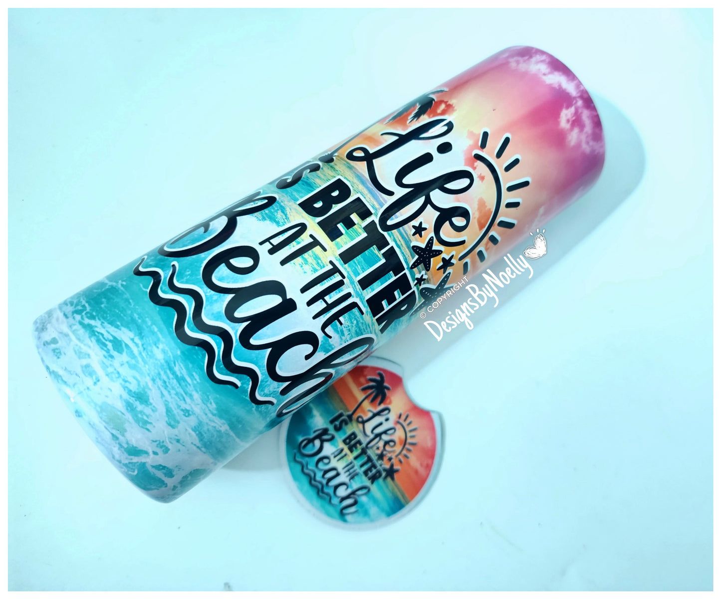 Life is Better at The Beach Tumbler